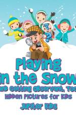 Playing in the Snow and Getting Observant, Too! Hidden Pictures for Kids af Jupiter Kids