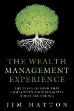Wealth Management Experience af Jim Hatton