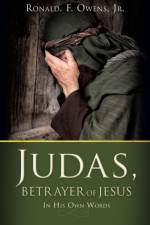 Judas, Betrayer of Jesus af Jr Owens