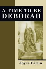 A Time To Be Deborah af Joyce Carlin