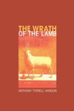 The Wrath of the Lamb af Anthony Tyrrell Hanson