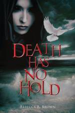Death Has No Hold af Rebecca R Brown