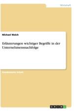 Erlauterungen wichtiger Begriffe in der Unternehmensnachfolge af Michael Walch