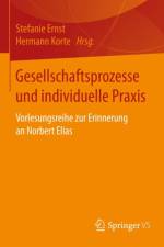 Gesellschaftsprozesse Und Individuelle Praxis