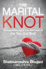 The Marital Knot af Shabnamzehra Bhojani