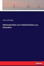 Woerterbuchlein zum Volkstumlichen aus Schwaben af Anton