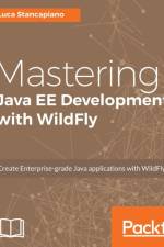 Mastering Java EE Development with WildFly af Luca Stancapiano