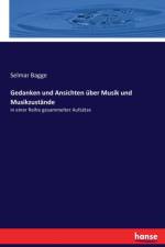 Gedanken und Ansichten uber Musik und Musikzustande af Selmar Bagge