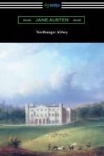 Northanger Abbey (Illustrated by Hugh Thomson) af Jane Austen
