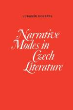 Narrative Modes in Czech Literature af Lubomir Dolezel