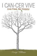 I Can-Cer Vive af Monya Williams
