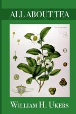 All About Tea af William Ukers