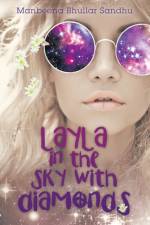 Layla in the Sky with Diamonds af Manbeena Bhullar Sandhu