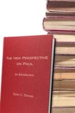 The New Perspective on Paul af Kent L Yinger