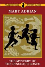 Mystery of the Dinosaur Bones af Mary Adrian