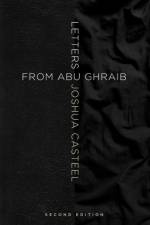 Letters from Abu Ghraib, Second Edition af Joshua Casteel