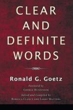Clear and Definite Words af Ronald G Goetz