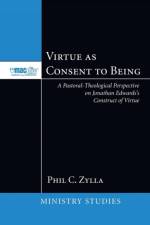 Virtue as Consent to Being af Phil C Zylla