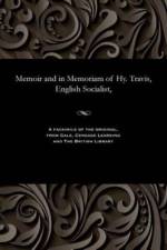 Memoir and in Memoriam of Hy. Travis, English Socialist, af Edward Thomas Craig