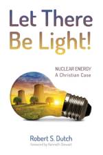 Let There Be Light! af Robert S Dutch