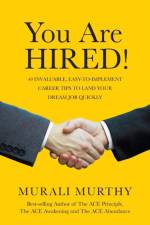 You Are HIRED! af Murali Murthy