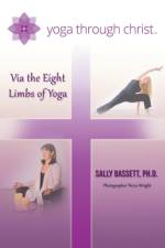 Yoga Through Christ af Sally Bassett Ph D
