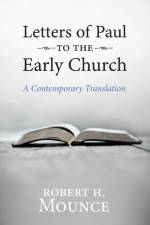 Letters of Paul to the Early Church af Robert H Mounce