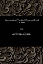 Denominational Training Colleges and Board Schools af Edward Lyulph 4th Baron Sheffi Stanley