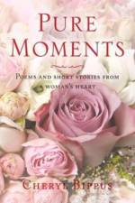 Pure Moments af Cheryl Bippus
