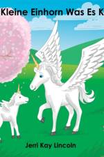 Kleine Einhorn Was Es Kann af Jerri Lincoln