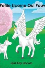 La Petite Licorne Qui Pouvait af Jerri Kay Lincoln