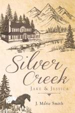 Silver Creek af Marie J Smith