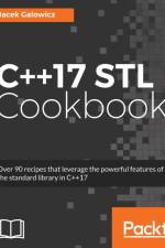 C++17 STL Cookbook af Jacek Galowicz