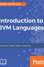 Introduction to JVM Languages af Vincent van der Leun