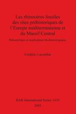 rhinoceros fossiles des sites prehistoriques de l'Europe mediterraneenne et du Massif Central af Frederic Lacombat