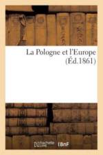 La Pologne Et l'Europe af C A