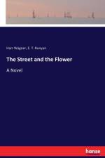 Street and the Flower af Harr Wagner