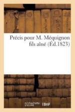 Precis Pour M. Mequignon Fils Aine af Renouard