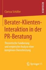 Berater-Klienten-Interaktion in Der Pr-Beratung af Clarissa Schoeller