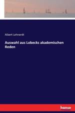 Auswahl aus Lobecks akademischen Reden af Albert Lehnerdt