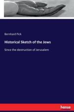 Historical Sketch of the Jews af Bernhard Pick