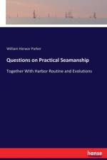 Questions on Practical Seamanship af William Harwar Parker