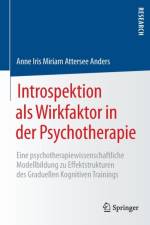 Introspektion ALS Wirkfaktor in Der Psychotherapie af Anne Iris Miriam Attersee Anders