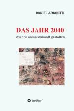 Das Jahr 2040 af Daniel Arianitti