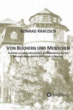 Von Buchern und Menschen af Konrad Kratzsch