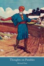 Thoughts on Parables af Richard Pratt