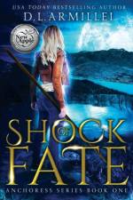 Shock of Fate af D L Armillei
