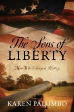 The Sons of Liberty af Karen Palumbo