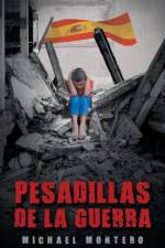 Pesadillas De La Guerra af Michael Montero