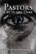 Pastors Cry in the Dark af Dr Nadine A Forrest